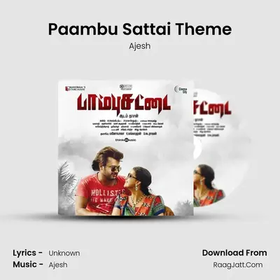 Paambu Sattai Theme MP3 Song by Ajesh Cover