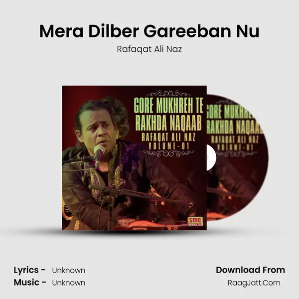 Mera Dilber Gareeban Nu MP3 Song by Rafaqat Ali Naz Cover