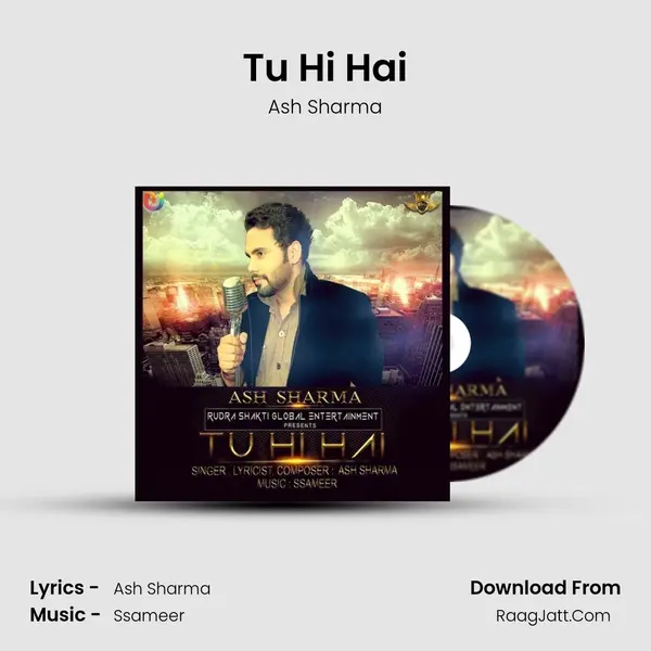 Tu Hi Hai MP3 Song by Ash Sharma Cover