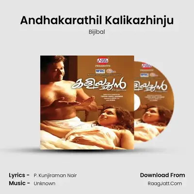 Andhakarathil Kalikazhinju MP3 Song by Bijibal Cover