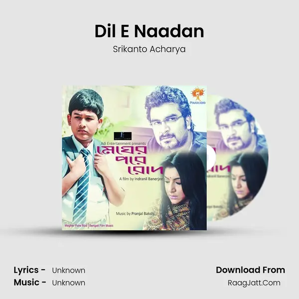 Dil E Naadan MP3 Song by Srikanto Acharya Cover