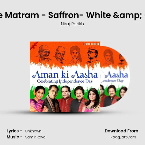 Vande Matram - Saffron- White & Green MP3 Song by Niraj Parikh Cover