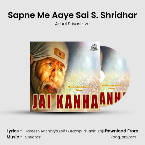 Sapne Me Aaye Sai S. Shridhar MP3 Song by Achal Srivastava Cover