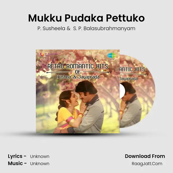 Mukku Pudaka Pettuko MP3 Song by P. Susheela Cover