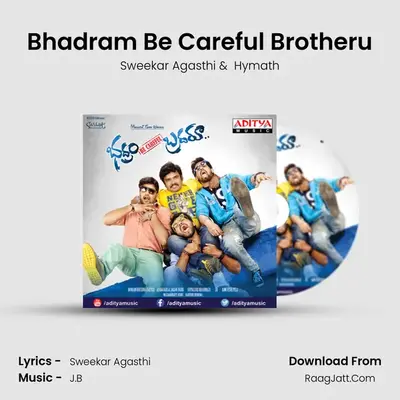 Bhadram Be Careful Brotheru MP3 Song by Sweekar Agasthi Cover