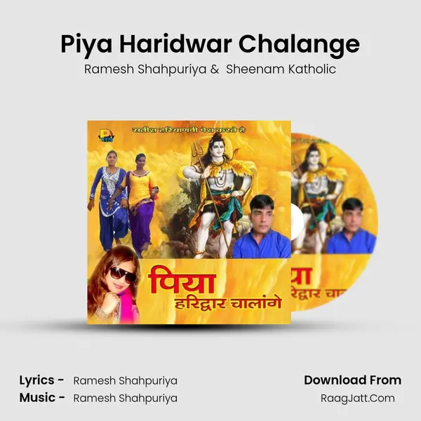 Piya Haridwar Chalange MP3 Song by Ramesh Shahpuriya Cover