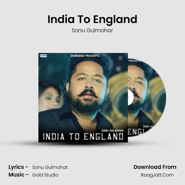 India To England - Sonu Gulmohar