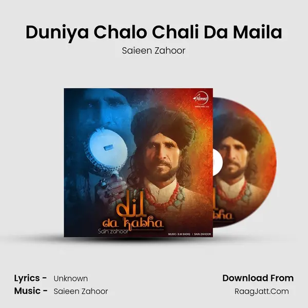 Duniya Chalo Chali Da Maila MP3 Song by Saieen Zahoor Cover