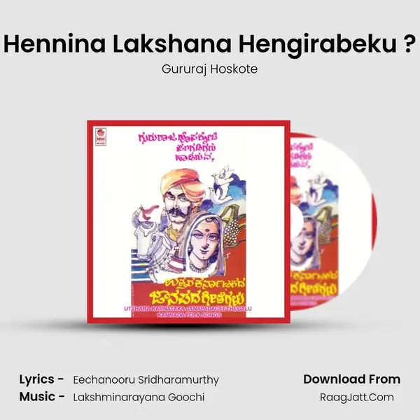 Hennina Lakshana Hengirabeku ? MP3 Song by Gururaj Hoskote Cover