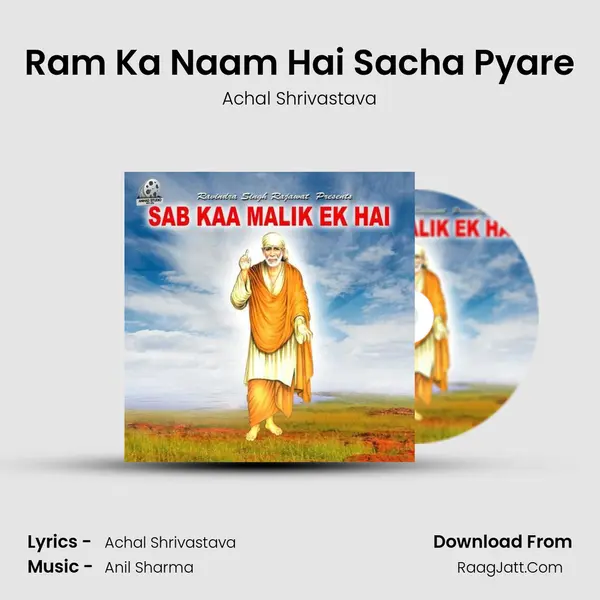Ram Ka Naam Hai Sacha Pyare MP3 Song by Achal Shrivastava Cover