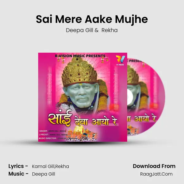 Sai Mere Aake Mujhe MP3 Song by Deepa Gill Cover