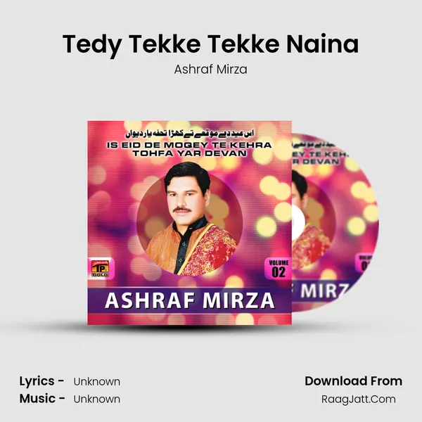 Tedy Tekke Tekke Naina MP3 Song by Ashraf Mirza Cover