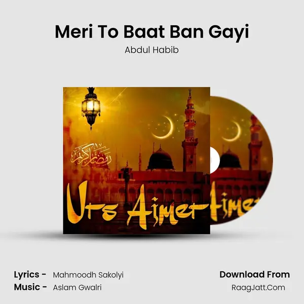 Meri To Baat Ban Gayi MP3 Song by Abdul Habib Cover