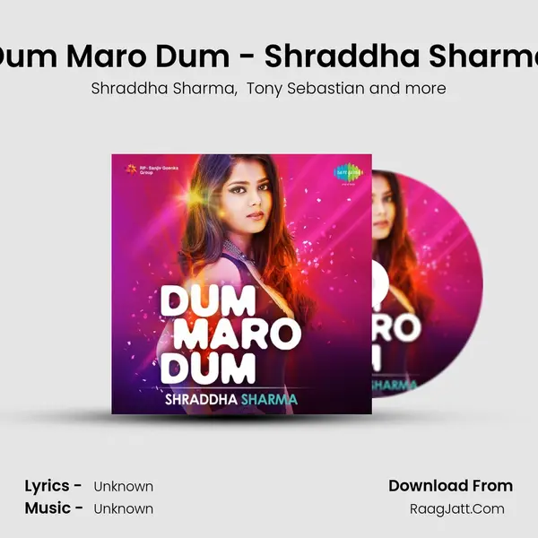 Dum Maro Dum - Shraddha Sharma MP3 Song by Shraddha Sharma Cover