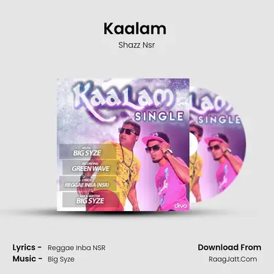Kaalam (R-Sharp) MP3 Song by Shazz Nsr Cover