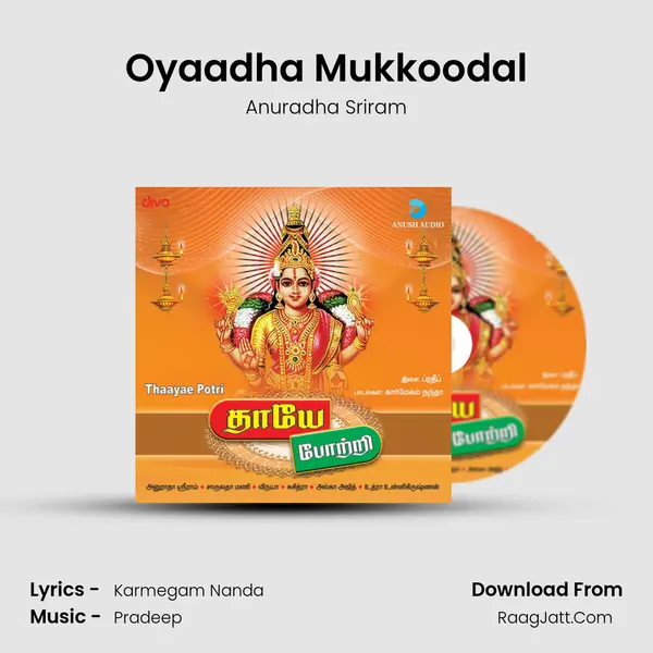 Oyaadha Mukkoodal MP3 Song by Anuradha Sriram Cover