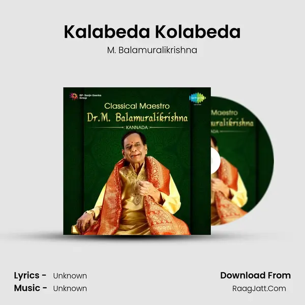 Kalabeda Kolabeda MP3 Song by M. Balamuralikrishna Cover