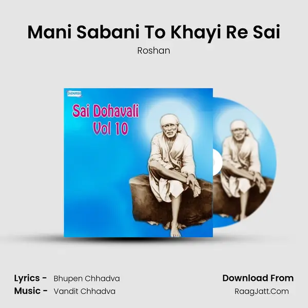 Mani Sabani To Khayi Re Sai MP3 Song by Roshan Cover