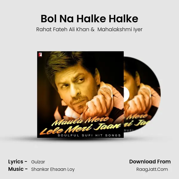 Bol Na Halke Halke Cover