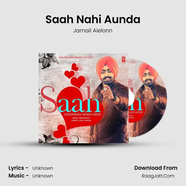 Saah Nahi Aunda MP3 Song by Jarnail Aielonn Cover