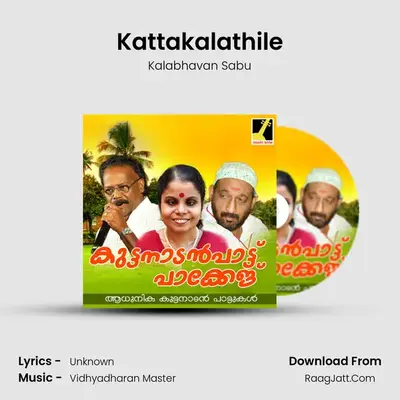 Kattakalathile MP3 Song by Kalabhavan Sabu Cover