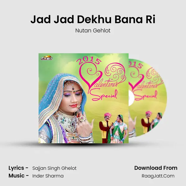 Jad Jad Dekhu Bana Ri MP3 Song by Nutan Gehlot Cover