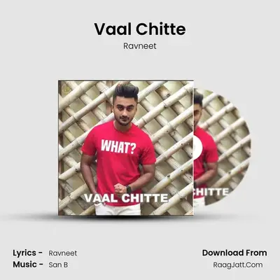 Vaal Chitte MP3 Song by Ravneet Cover