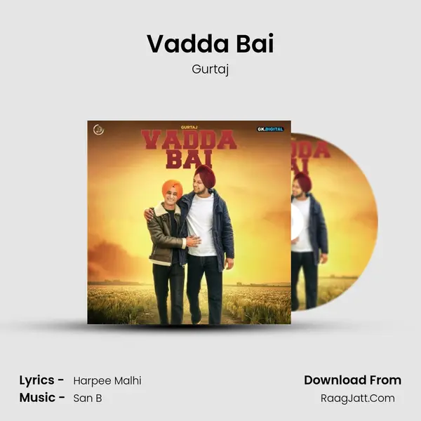 Vadda Bai MP3 Song by Gurtaj Cover