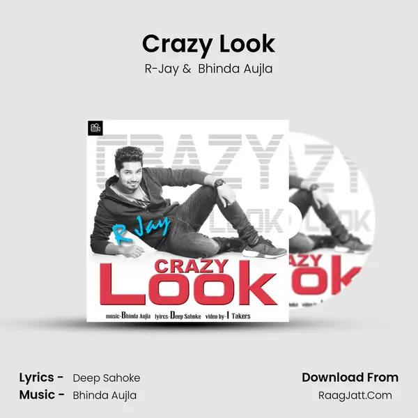 Crazy Look - R-Jay