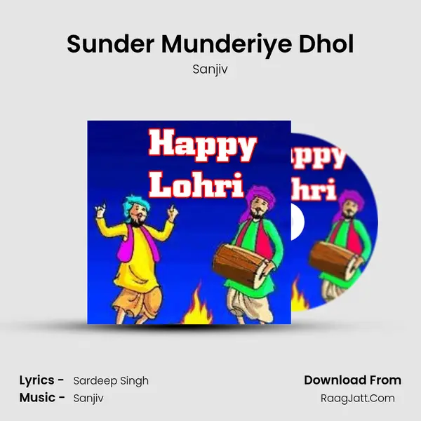 Sunder Munderiye Dhol MP3 Song by Sanjiv Cover
