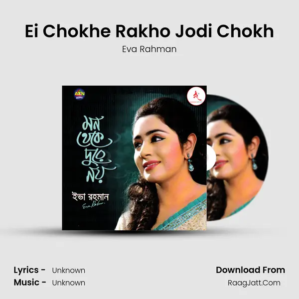 Ei Chokhe Rakho Jodi Chokh MP3 Song by Eva Rahman Cover