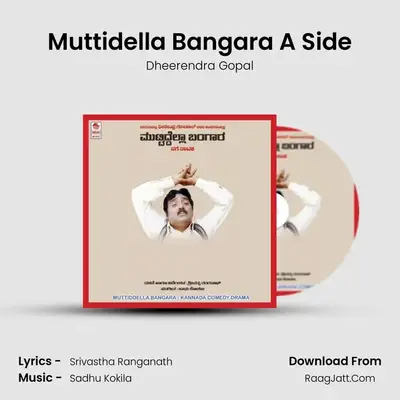 Muttidella Bangara A Side MP3 Song by Dheerendra Gopal Cover