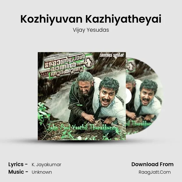 Kozhiyuvan Kazhiyatheyai MP3 Song by Vijay Yesudas Cover