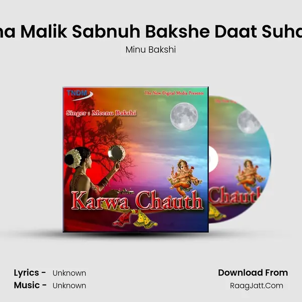 Sacha Malik Sabnuh Bakshe Daat Suhagan MP3 Song by Minu Bakshi Cover