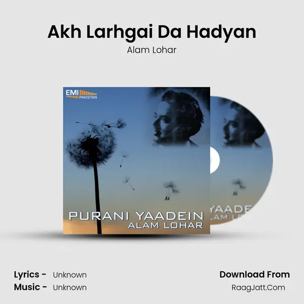 Akh Larhgai Da Hadyan MP3 Song by Alam Lohar Cover