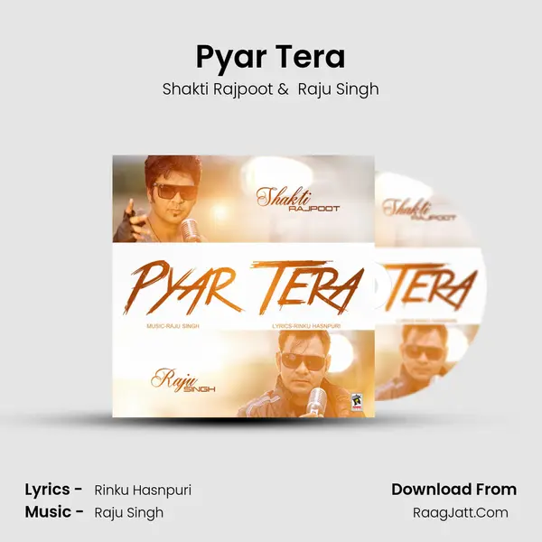 Pyar Tera - Shakti Rajpoot
