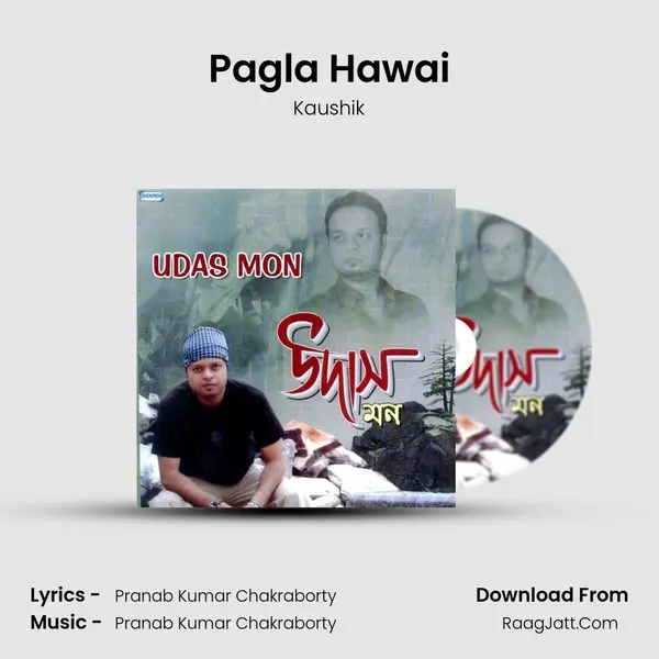 Pagla Hawai MP3 Song by Kaushik Cover