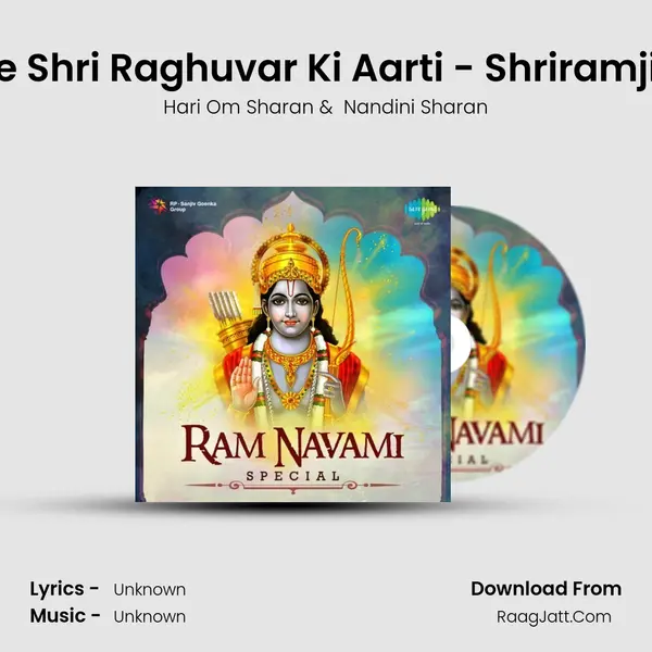 Aarti Kije Shri Raghuvar Ki Aarti - Shriramji Ki Aarti MP3 Song by Hari Om Sharan Cover