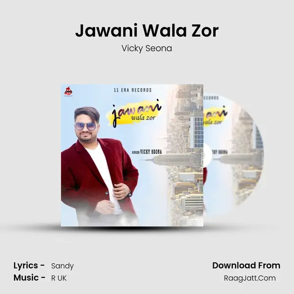 Jawani Wala Zor MP3 Song by Vicky Seona Cover