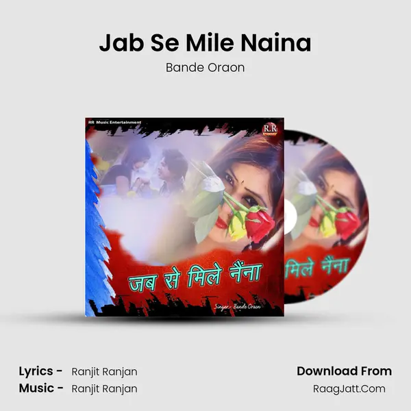 Jab Se Mile Naina mp3 song