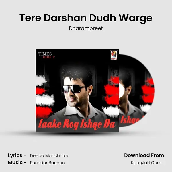 Tere Darshan Dudh Warge MP3 Song by Dharampreet Cover