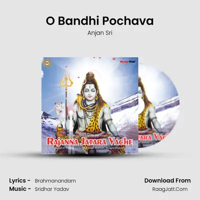 O Bandhi Pochava mp3 song
