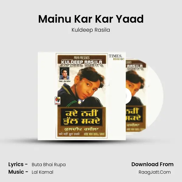 Mainu Kar Kar Yaad MP3 Song by Kuldeep Rasila Cover