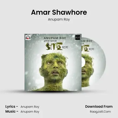 Amar Shawhore MP3 Song by Anupam Roy Cover