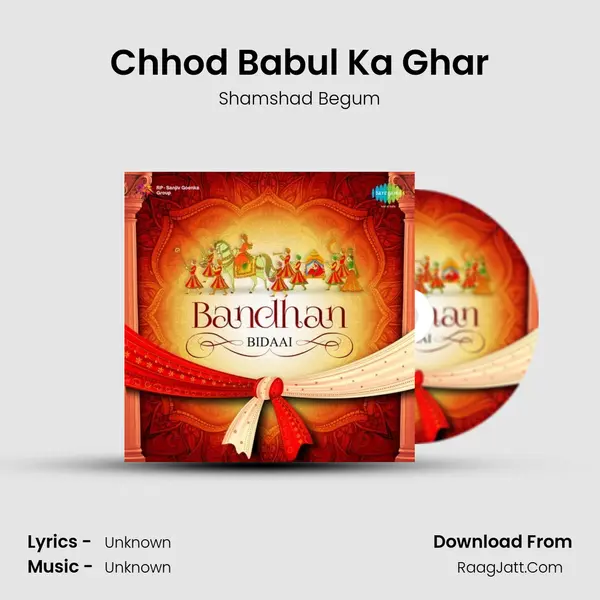 Chhod Babul Ka Ghar Cover