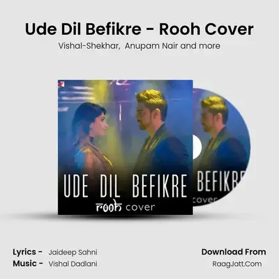 Ude Dil Befikre - Rooh Cover mp3 song
