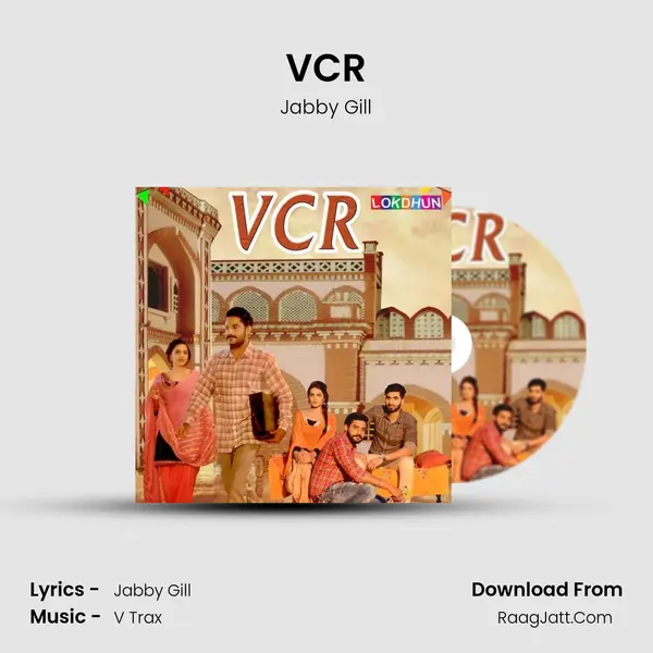 VCR - Jabby Gill