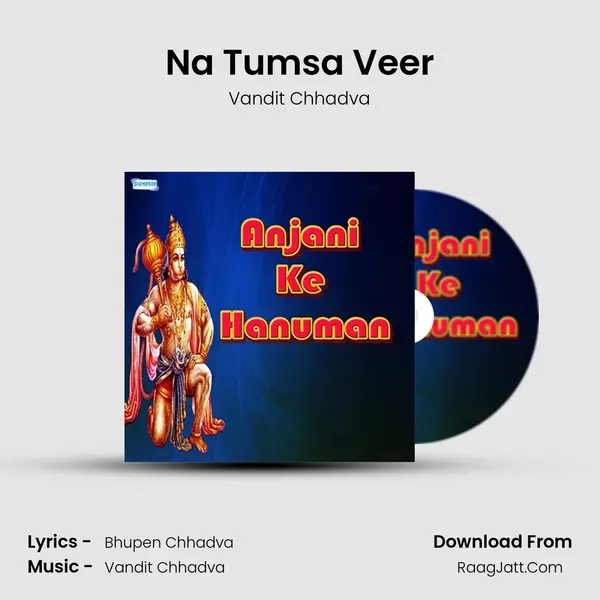 Na Tumsa Veer MP3 Song by Vandit Chhadva Cover