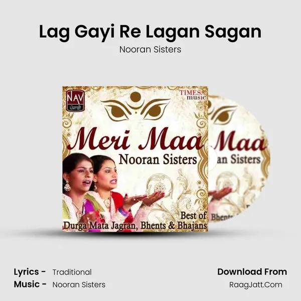 Lag Gayi Re Lagan Sagan MP3 Song by Nooran Sisters Cover