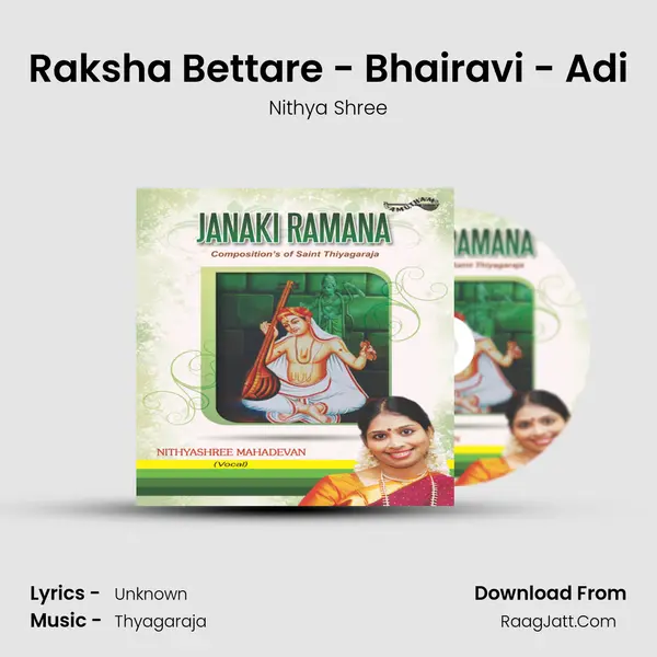 Raksha Bettare - Bhairavi - Adi MP3 Song by Nithya Shree Cover